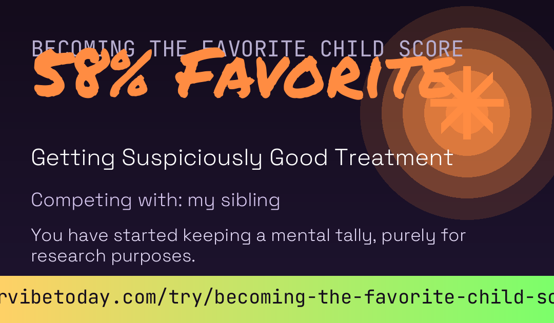Becoming The Favorite Child Score card