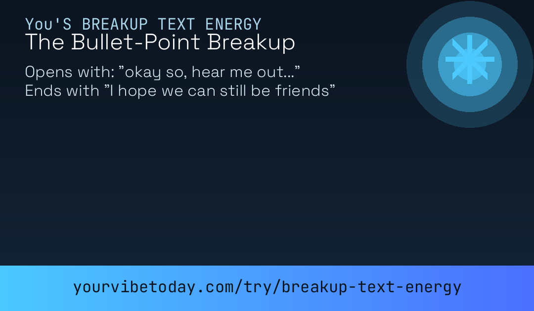 Breakup text energy card