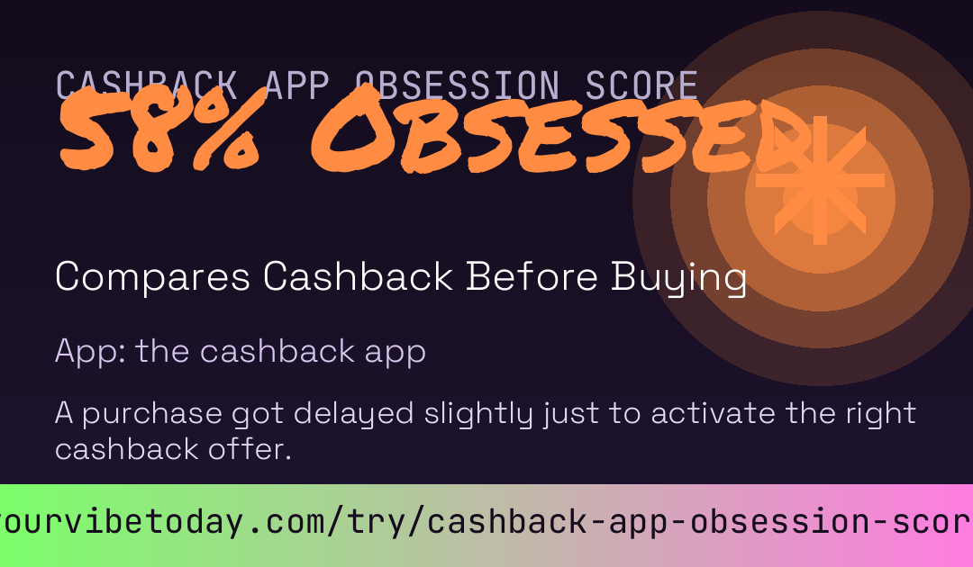 Cashback App Obsession Score card
