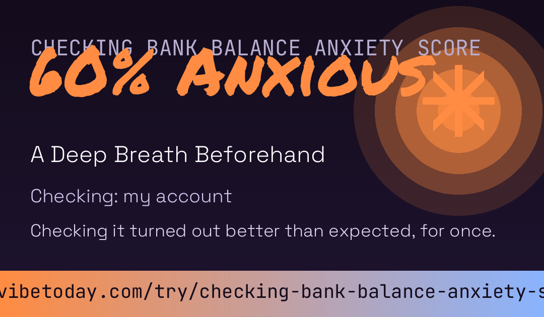 Checking Bank Balance Anxiety Score card