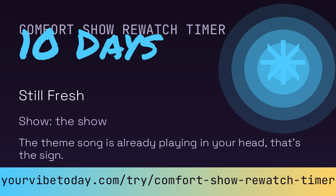 Comfort Show Rewatch Timer card preview