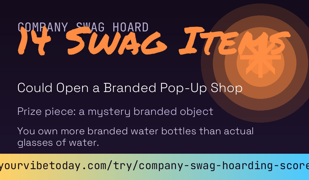 Company Swag Hoarding Score card