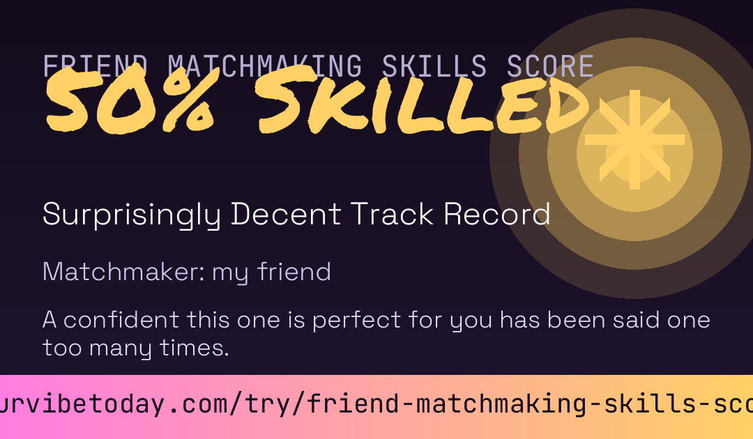 Friend Matchmaking Skills Score card preview
