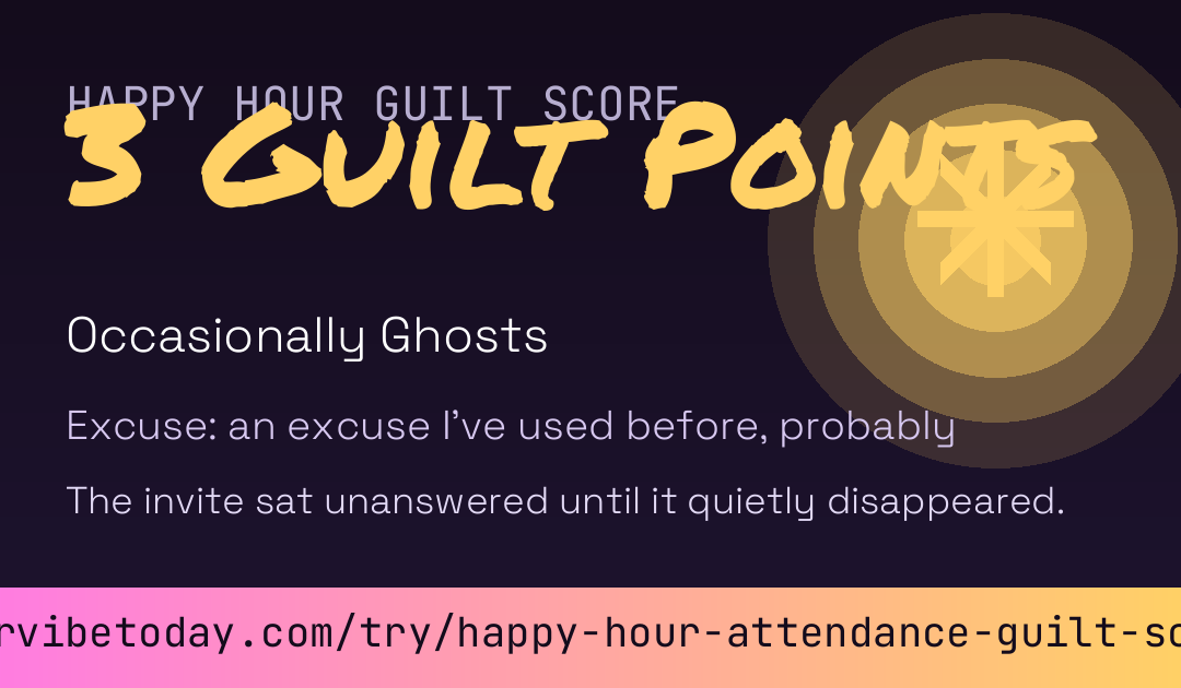Happy Hour Attendance Guilt Score card