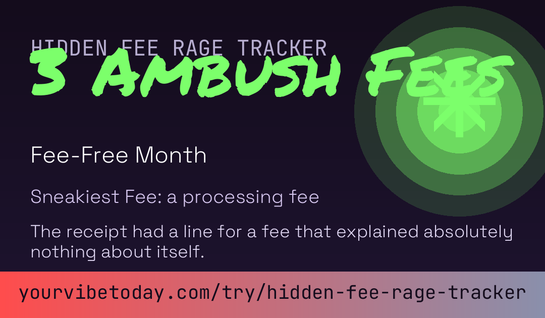Hidden Fee Rage Tracker card