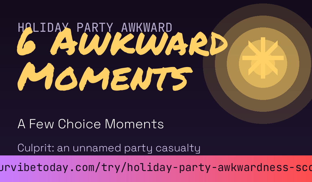 Holiday Party Awkwardness Score card