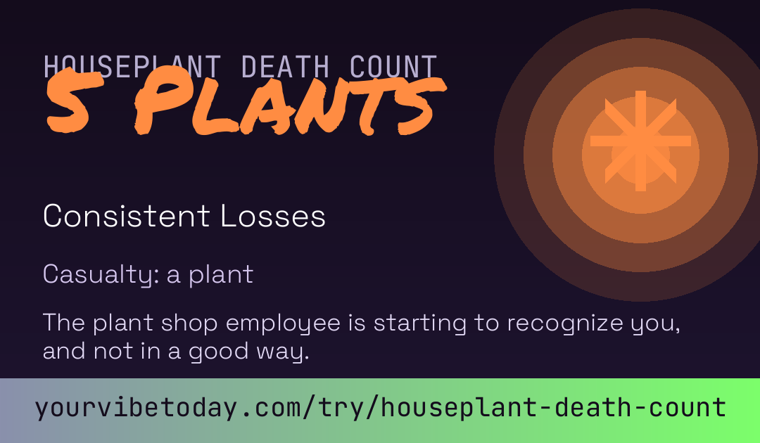 Houseplant Death Count card