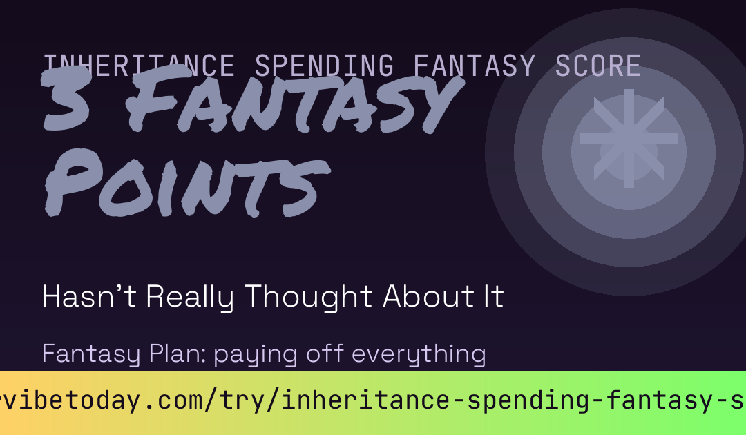 Inheritance Spending Fantasy Score card preview