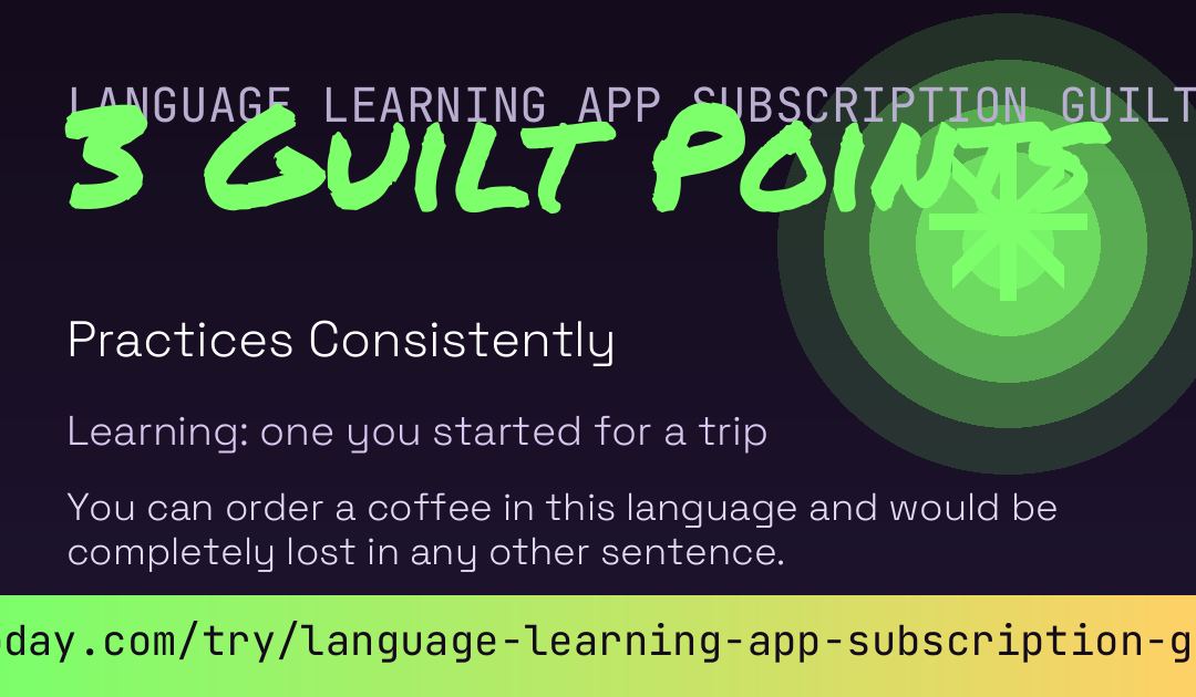 Language Learning App Subscription Guilt Score card