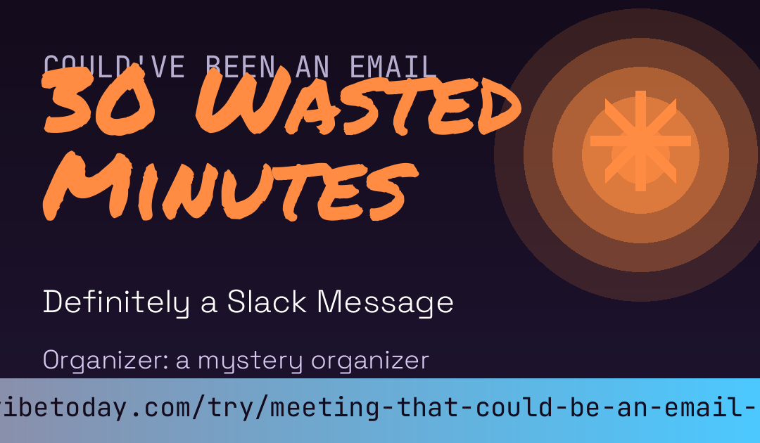 Meeting That Could've Been an Email Score card preview