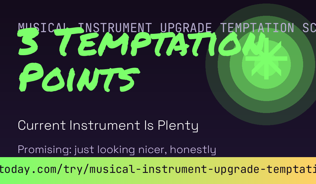 Musical Instrument Upgrade Temptation Score card preview