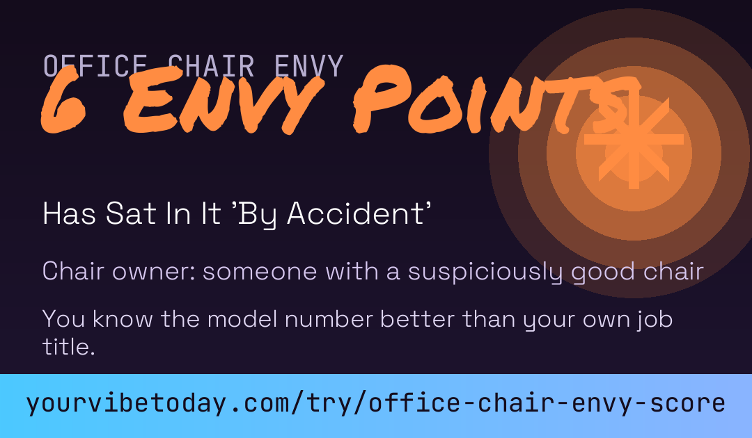 Office Chair Envy Score card