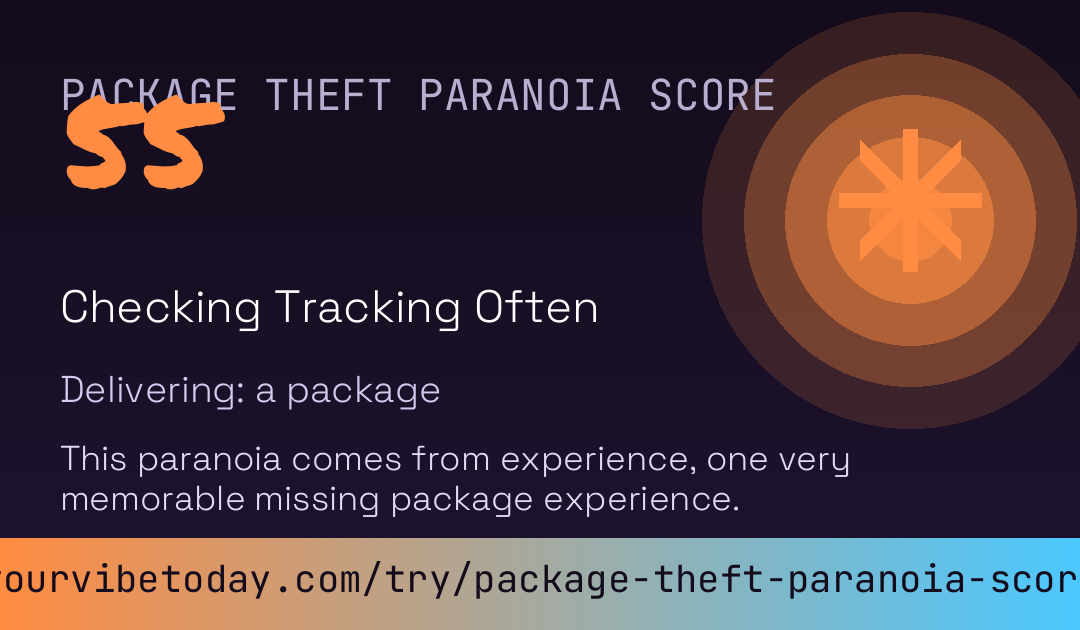 Package Theft Paranoia Score card