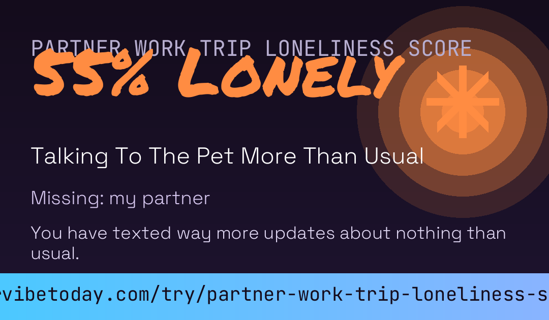 Partner Work Trip Loneliness Score card