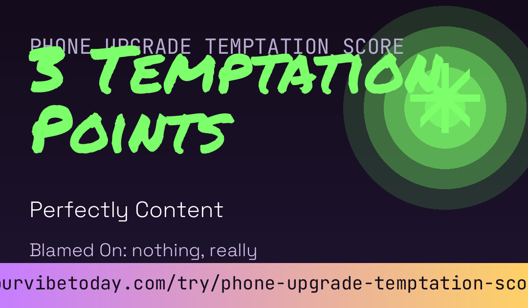 Phone Upgrade Temptation Score card preview