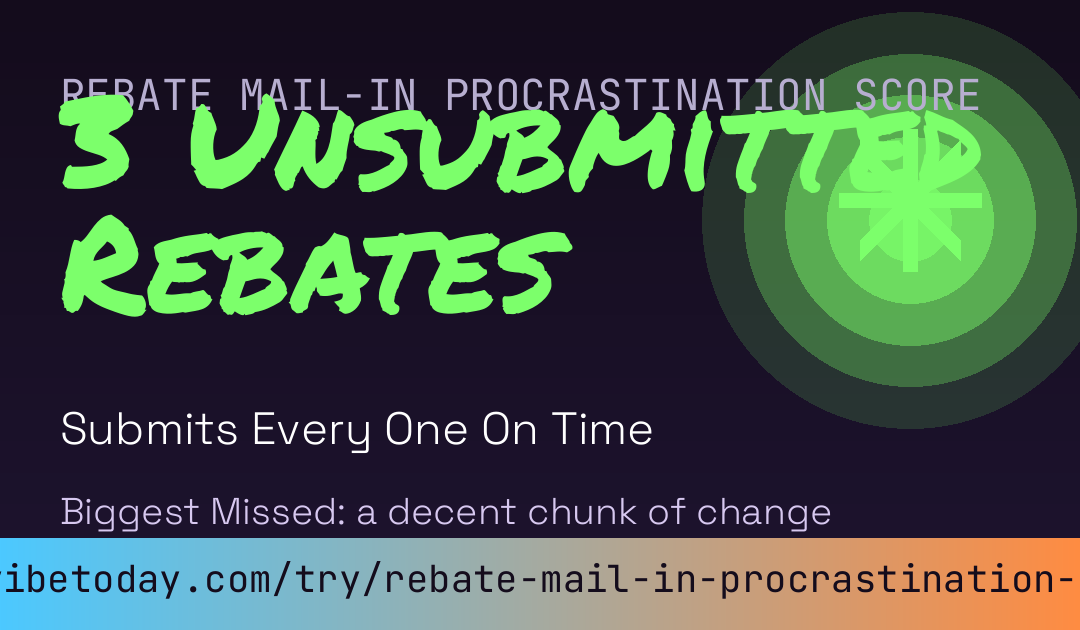 Rebate Mail-In Procrastination Score card