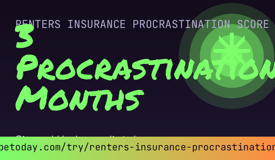 Renters Insurance Procrastination Score card