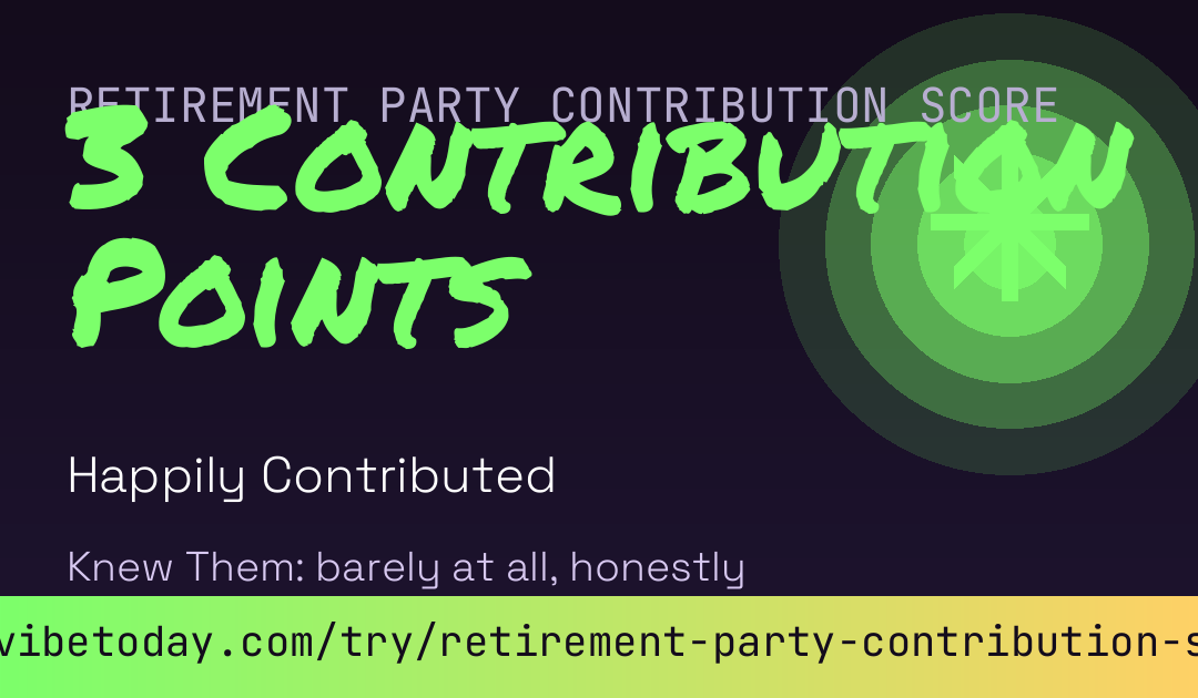 Retirement Party Contribution Score card preview
