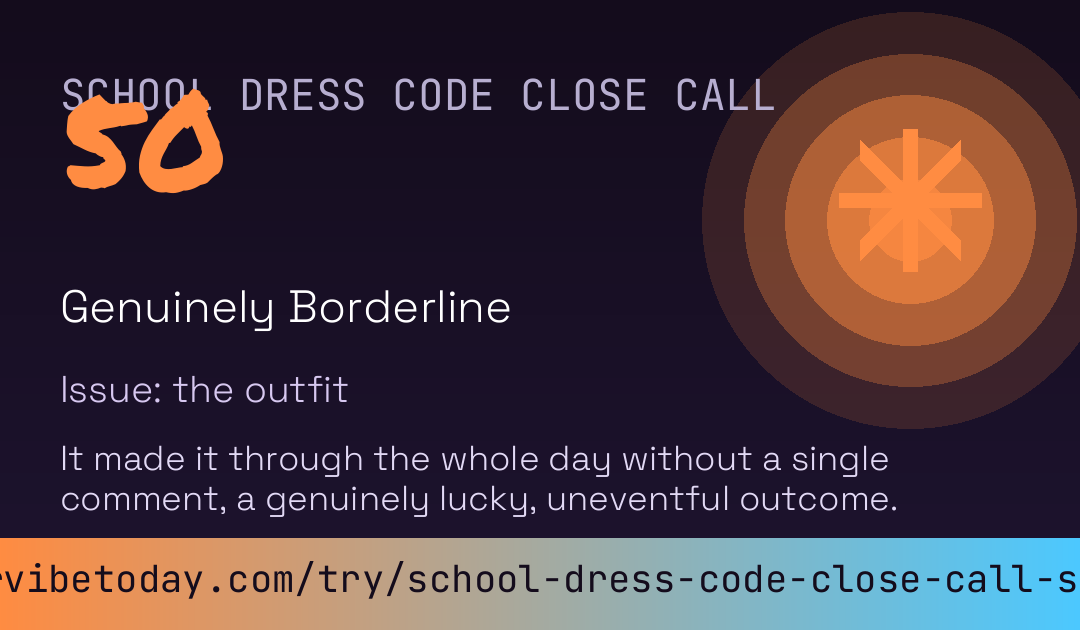 School Dress Code Close Call Score card