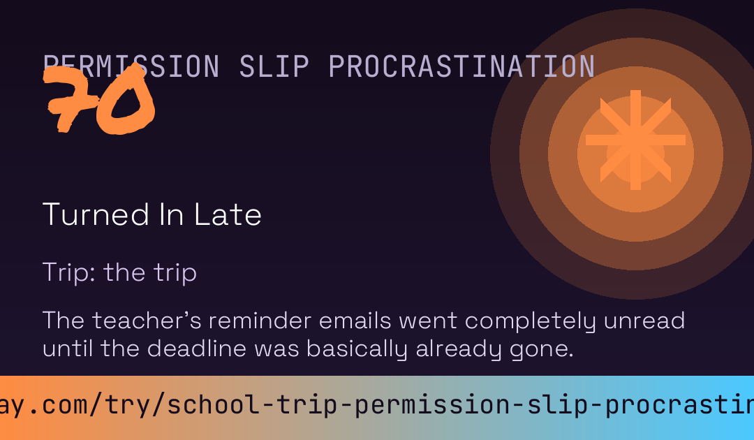 School Trip Permission Slip Procrastination Score card