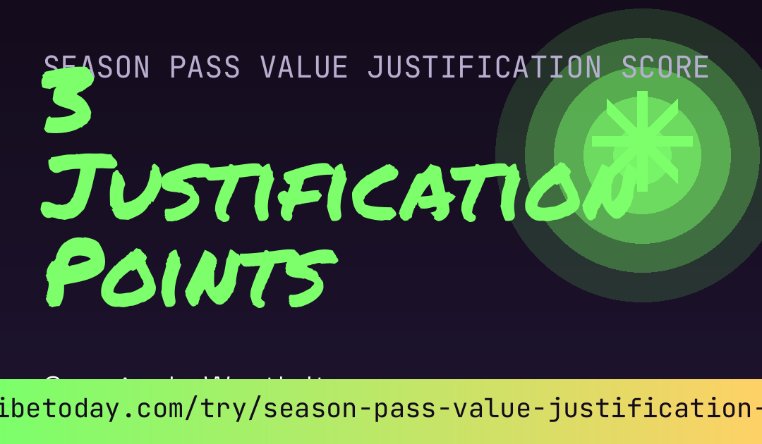 Season Pass Value Justification Score card
