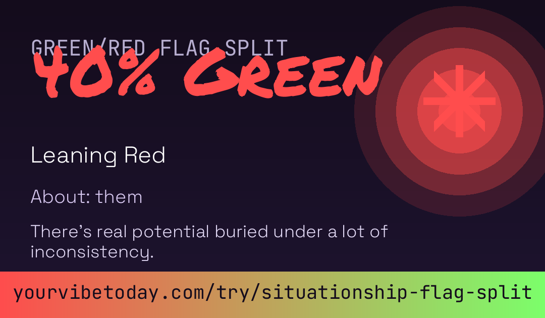Situationship Green/Red Flag Split card