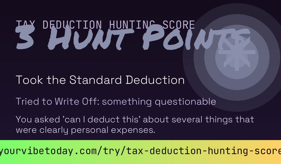 Tax Deduction Hunting Score card