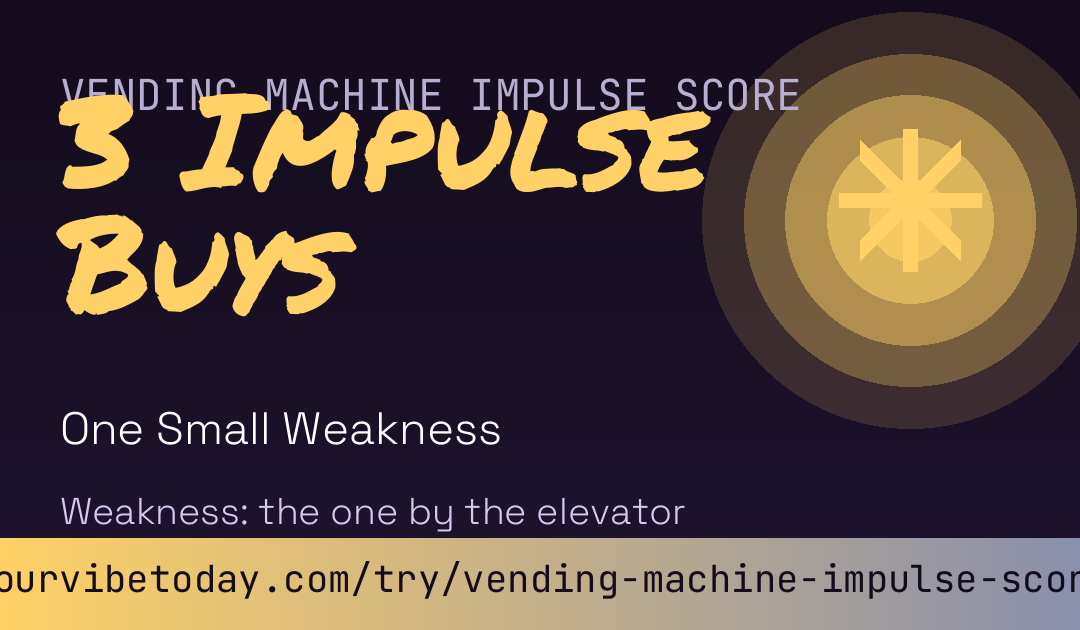 Vending Machine Impulse Score card
