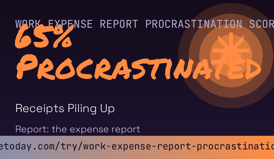 Work Expense Report Procrastination Score card